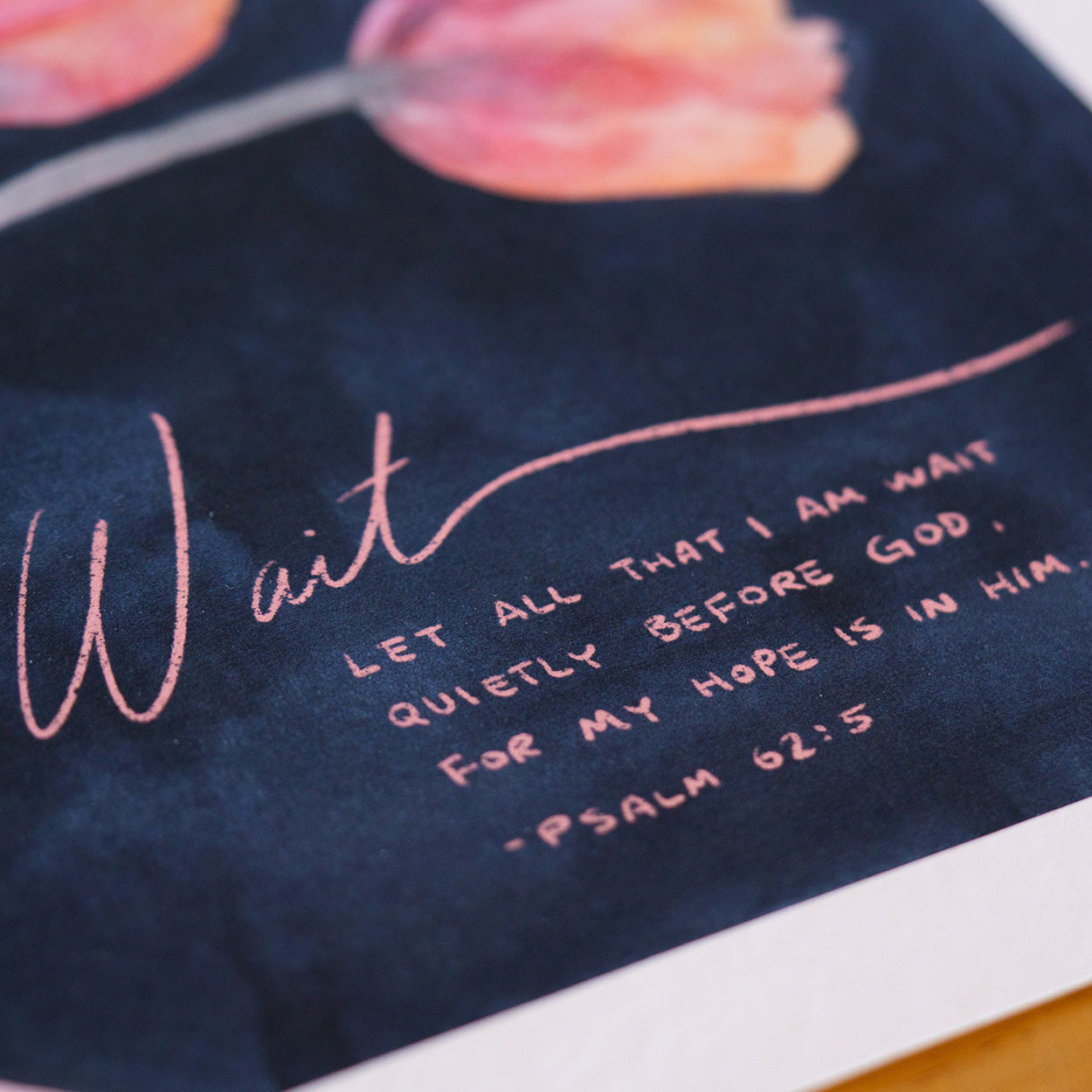 Wait on the Lord - Psalm 62:5 (11x14 Limited Edition)