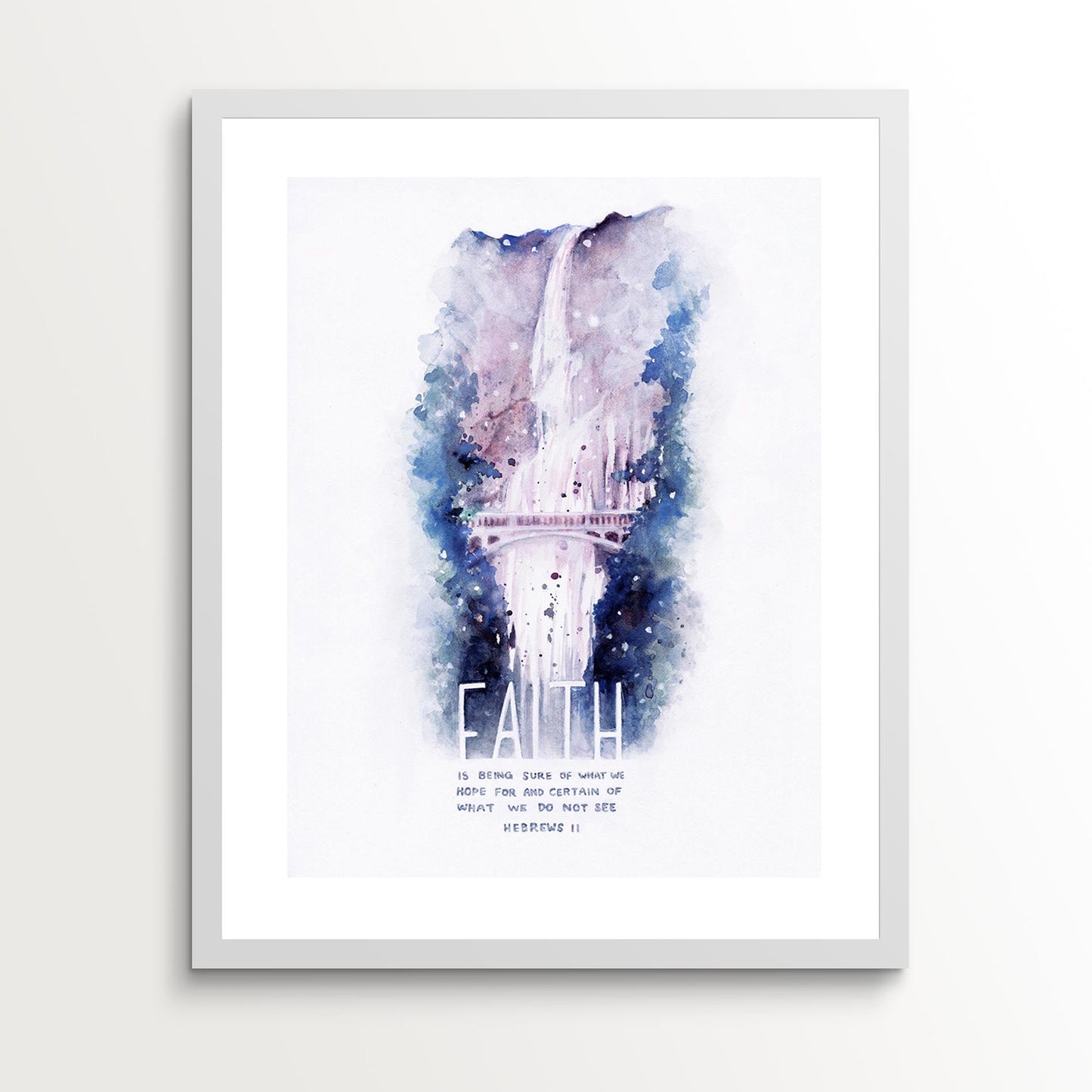 Framed Scripture Art - Hebrews 11:1 Faith Waterfall