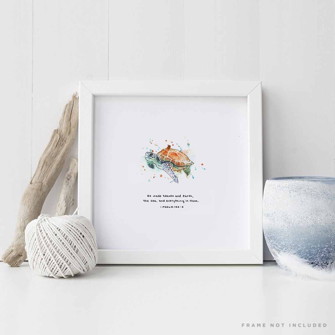 Psalm 146:6 Artwork of a sea turtle - "He made heaven and earth, the sea and everything in them."