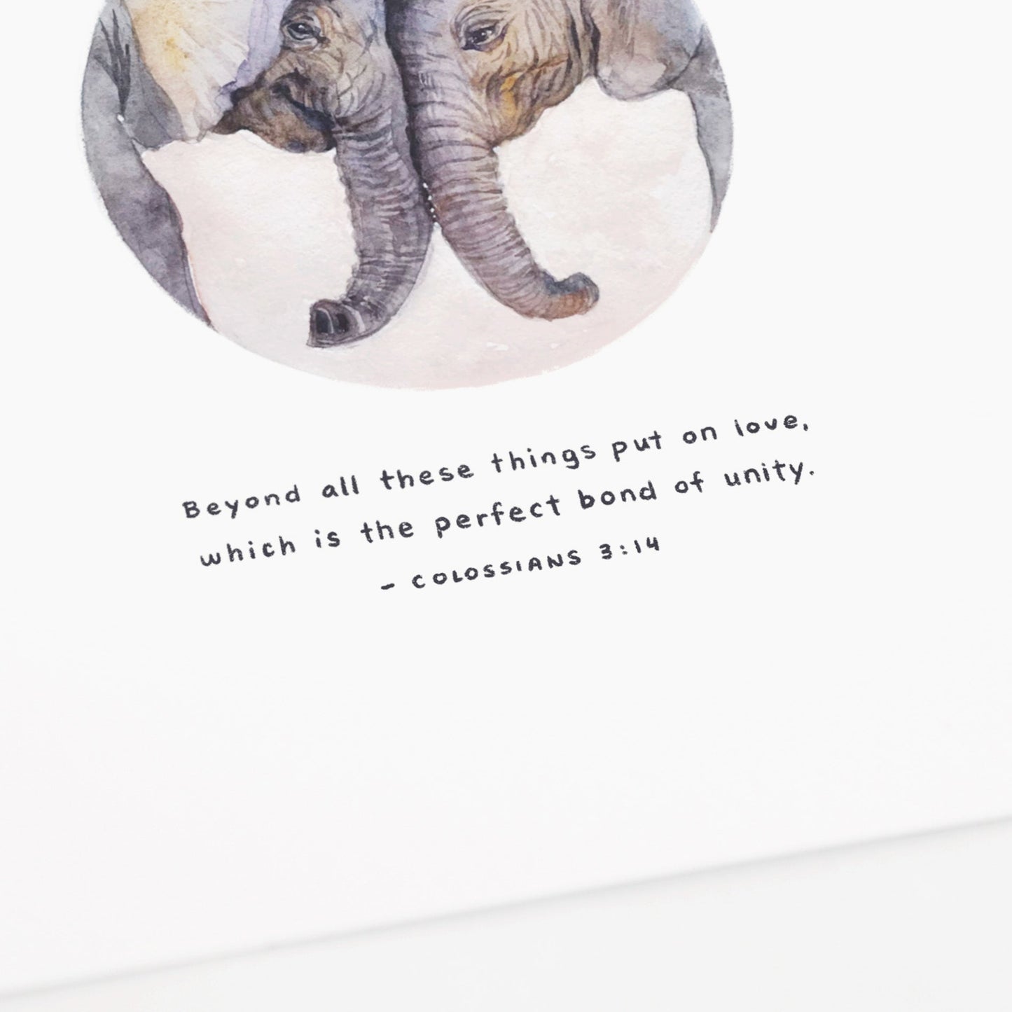 Colossians 3:14 Artwork of two elephants - "Beyond all these things put on love, which is the perfect bond of unity."