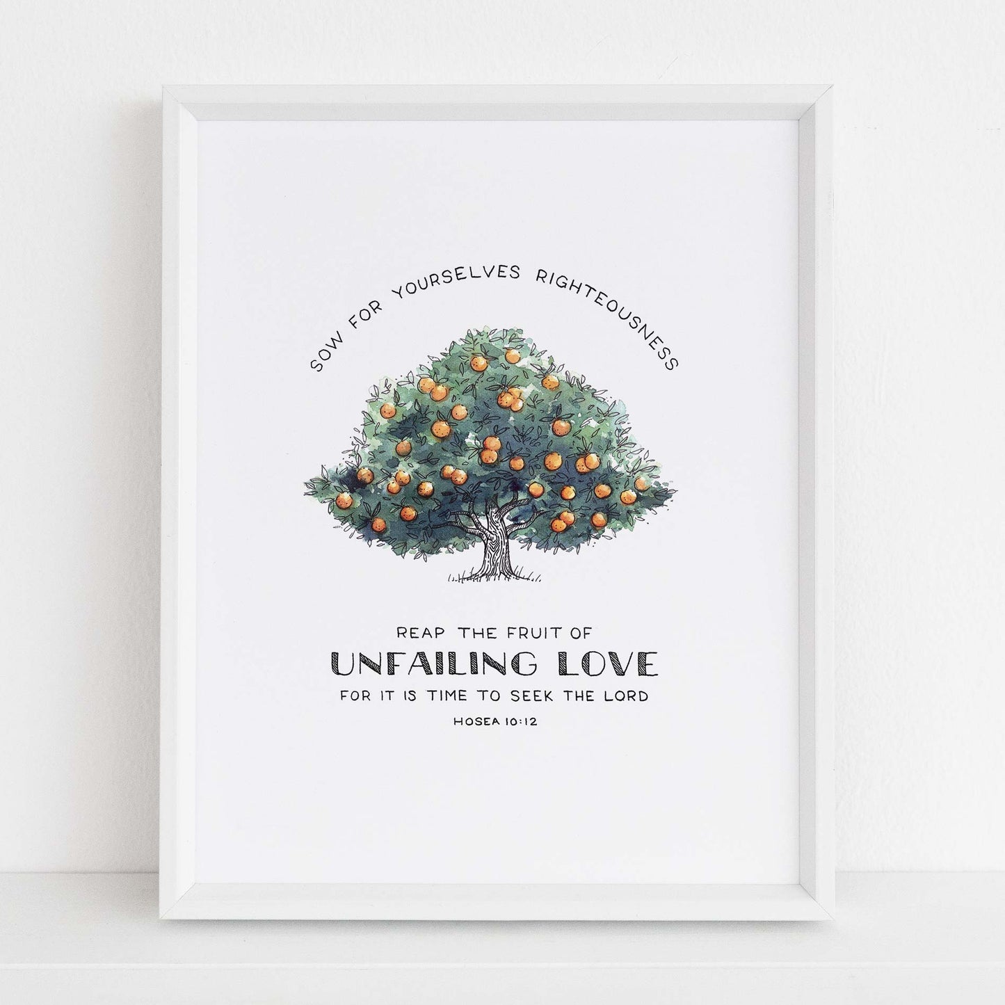Framed Scripture Art - Hosea 10:12 Tree of Faith