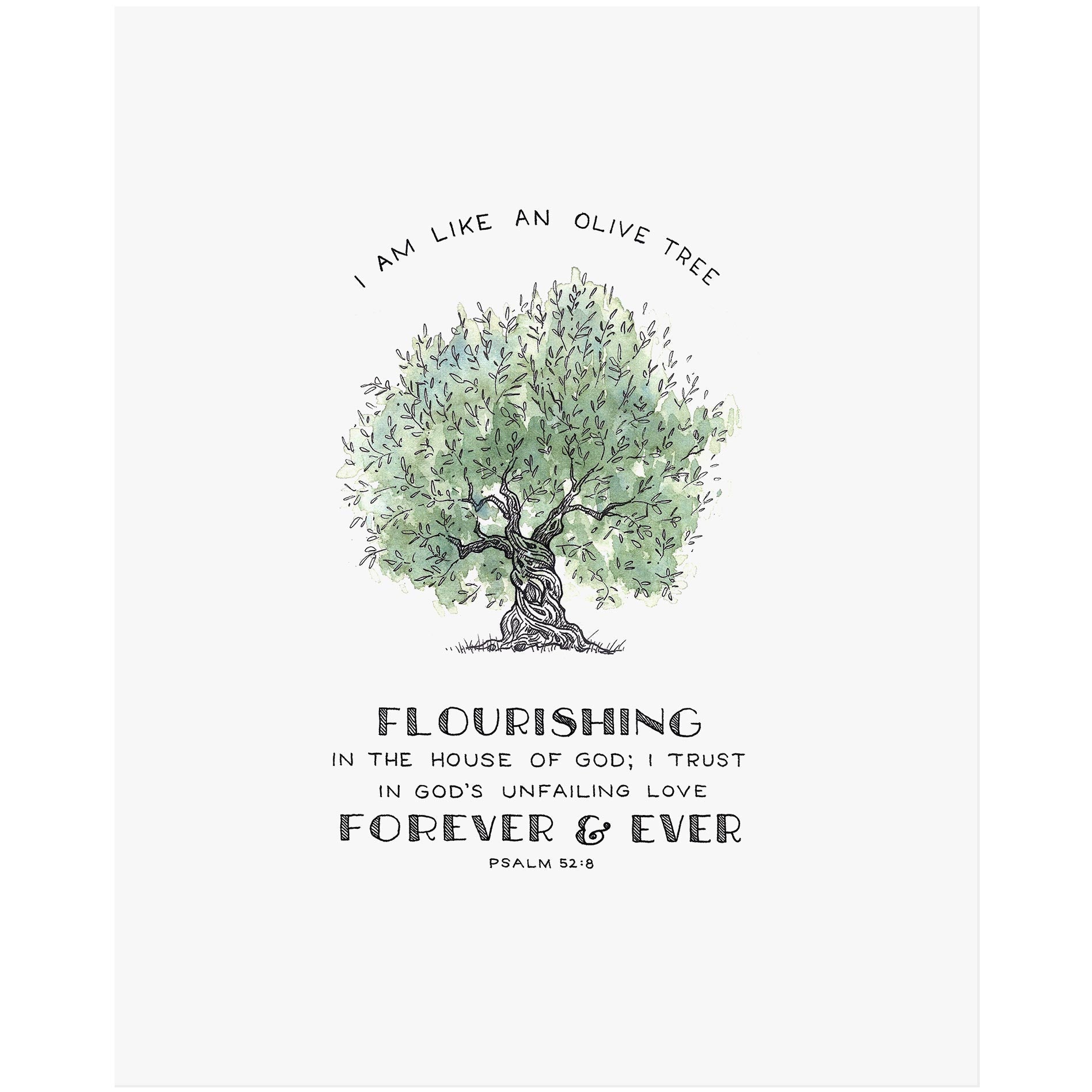planted in the house of the lord bible verse Flourishing Olive - Psalm 52:8