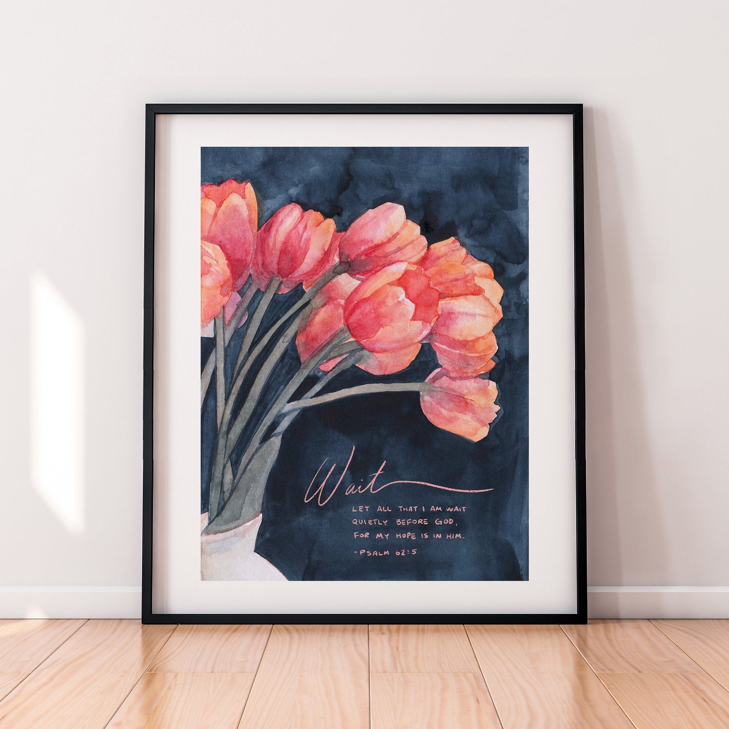 Wait on the Lord - Psalm 62:5 (11x14 Limited Edition)