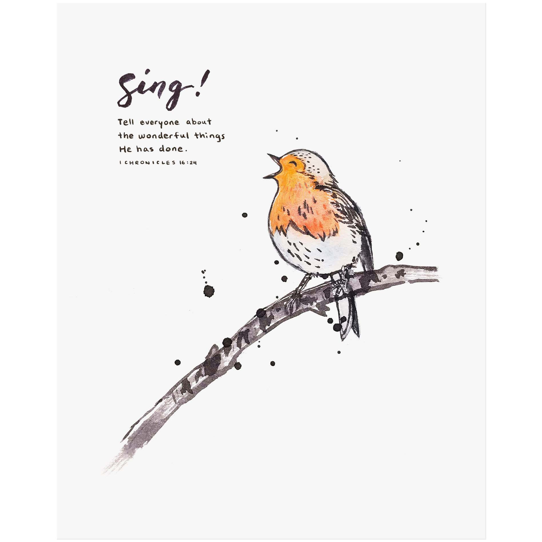 Sing! - 1 Chronicles 16:24 Scripture Art Print