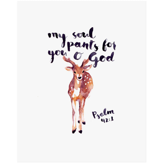 As the Deer Pants for Water - Psalm 42:1 Bible Art Print