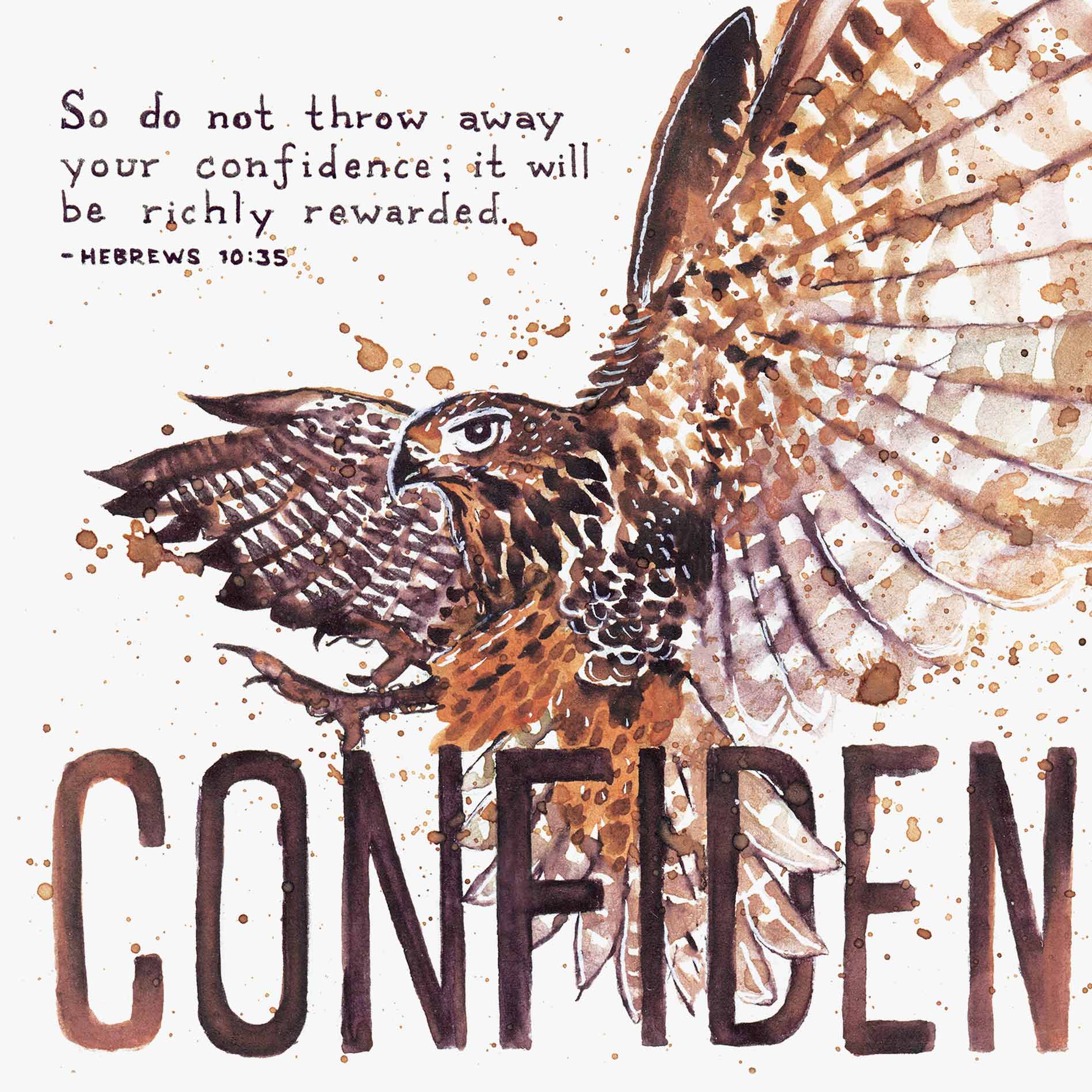 Scripture Artwork of 'So do not throw away your confidence; it will be richly rewarded' - Hebrews 10:35