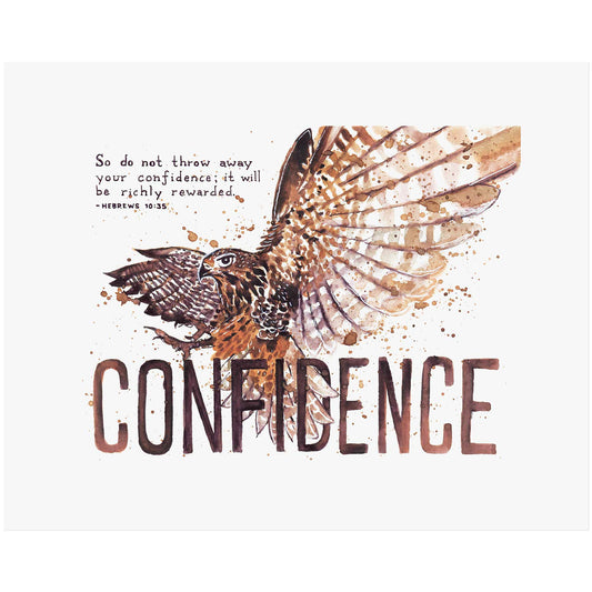 Confidence - Hebrews 10:35 Scripture Art Print