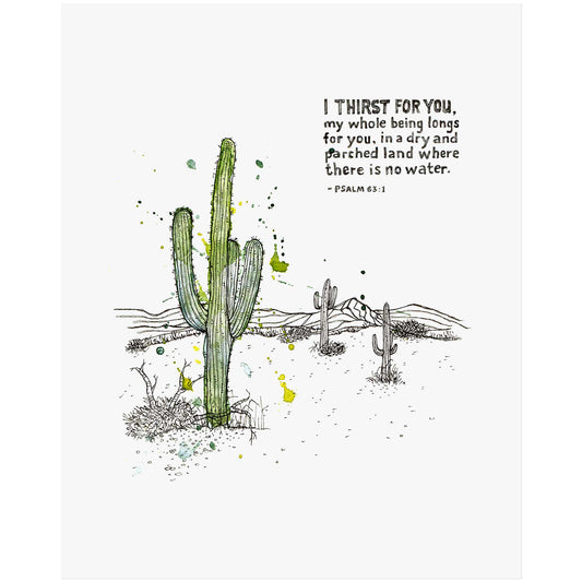 God, I Thirst for You - Psalm 63:1 Scripture Art Print