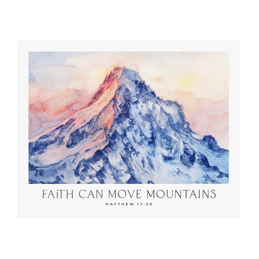 Faith Can Move Mountains - Matthew 17:20