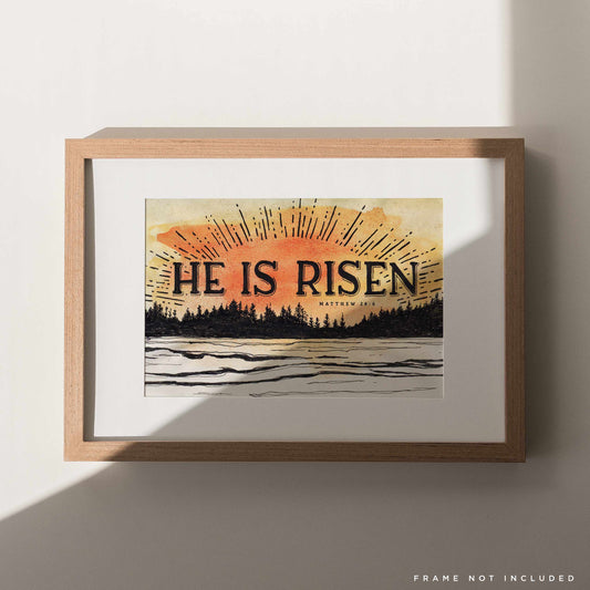 "He is Risen" - Matthew 28:6